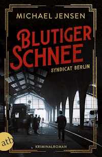 Blutiger Schnee - Michael Jensen - E-Book