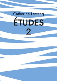 Études 2 - Catherine Lestang - E-Book