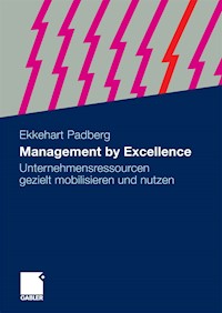 Management by Excellence - Ekkehart Padberg - E-Book