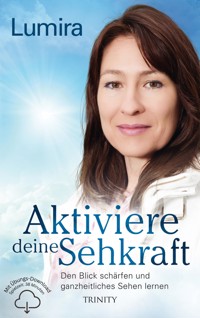 Aktiviere deine Sehkraft - Lumira - E-Book