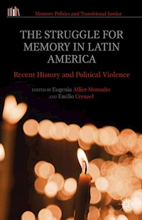 The Struggle for Memory in Latin America -  - E-Book