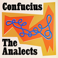 The Analects of Confucius - Confucius - Hörbuch