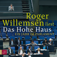 Das Hohe Haus - Roger Willemsen - Hörbuch