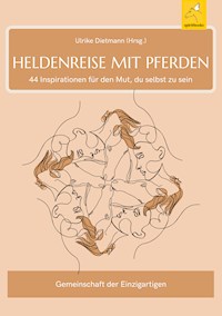 Heldenreise mit Pferden - Ulrike Dietmann - E-Book