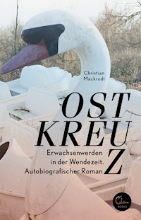 Ostkreuz - Christian Mackrodt - E-Book