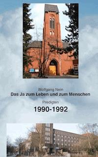 Das Ja zum Leben und zum Menschen, Band 9 - Wolfgang Nein - E-Book