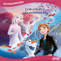 Disney Alltagshelden - Alle vermissen Elsa - Disney - Hörbuch