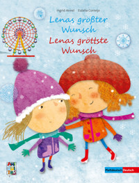 Lenas größter Wunsch - Lenas gröttste Wunsch - Ingrid Annel - E-Book