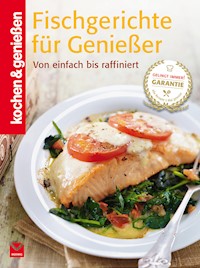 K&G - Fischgerichte für Genießer - kochen genießen - E-Book