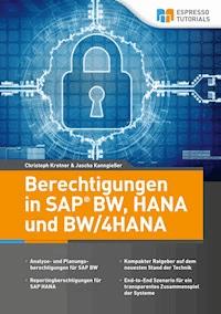 Berechtigungen in SAP BW, HANA und BW/4HANA - Christoph Kretner - E-Book