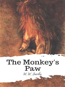 The Monkey's Paw - W. W. Jacobs - E-Book