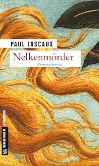 Nelkenmörder - Paul Lascaux - E-Book