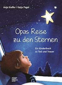 Opas Reise zu den Sternen - Anja Kieffer - E-Book