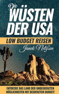 Wüsten der USA - Janek Nelißen - E-Book