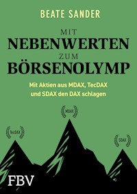 Mit Nebenwerten zum Börsenolymp - Beate Sander - E-Book