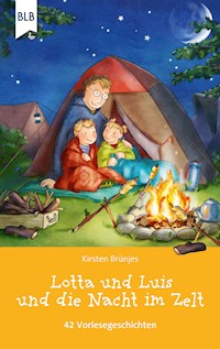 Lotta und Luis und die Nacht im Zelt - Kirsten Brünjes - E-Book