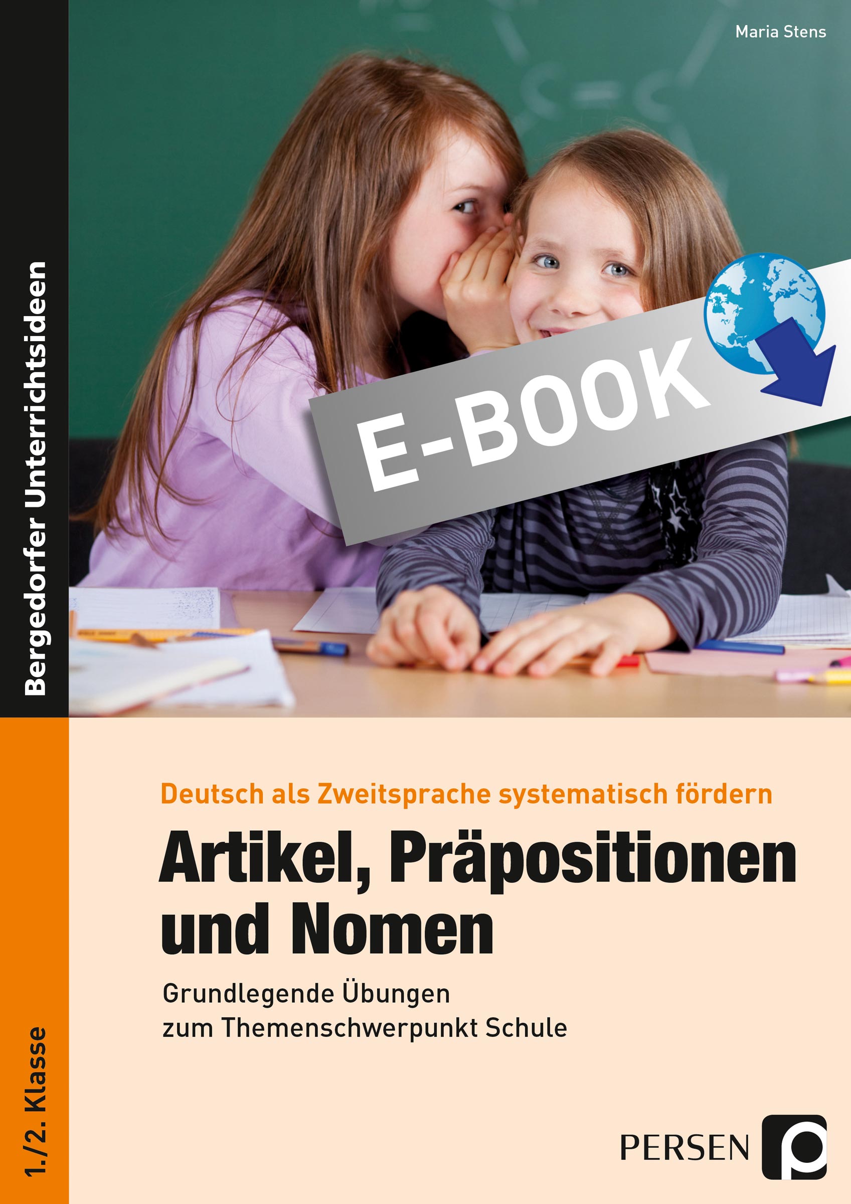 Artikel, Präpositionen & Nomen - Schule 1/2 - Maria Stens - E-Book