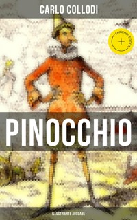PINOCCHIO (Illustrierte Ausgabe) - Carlo Collodi - E-Book