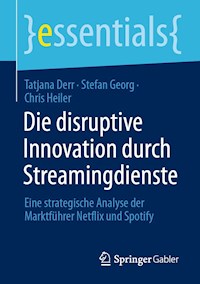 Die disruptive Innovation durch Streamingdienste - Tatjana Derr - E-Book
