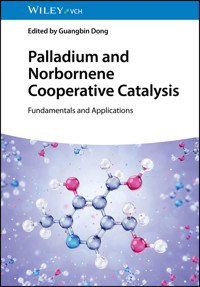 Palladium and Norbornene Cooperative Catalysis -  - E-Book