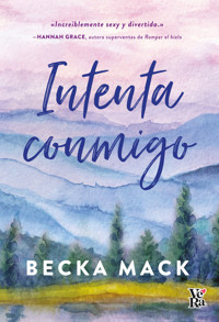 Intenta conmigo - Becka Mack - E-Book