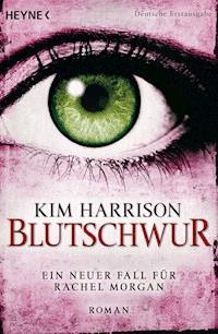 Blutschwur - Kim Harrison - E-Book