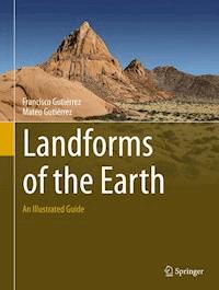 Landforms of the Earth - Francisco Gutiérrez - E-Book