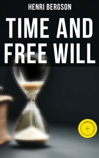 Time and Free Will - Henri Bergson - E-Book