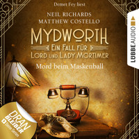 Mord beim Maskenball - Mydworth - Ein Fall für Lord und Lady Mortimer 4 (Ungekürzt) - Matthew Costello - Hörbuch