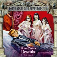 Gruselkabinett, Folge 17: Dracula (Folge 1 von 3) - Bram Stoker - Hörbuch
