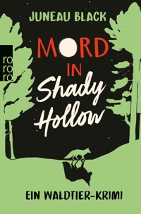 Mord in Shady Hollow - Juneau Black - E-Book