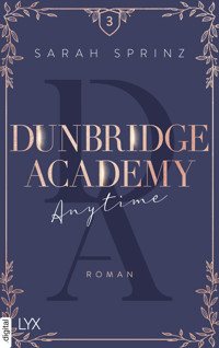 Dunbridge Academy - Anytime - Sarah Sprinz - E-Book