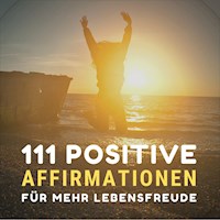 111 positive Affirmationen für mehr Gesundheit, Erfolg, Liebe und Glück - Leena Herzig - Hörbuch