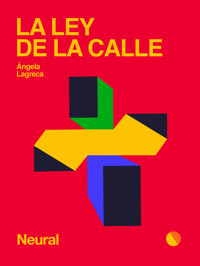 La ley de la calle - Ángela Lagreca - E-Book