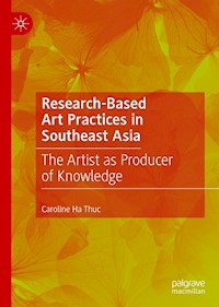 Research-Based Art Practices in Southeast Asia - Caroline Ha Thuc - E-Book