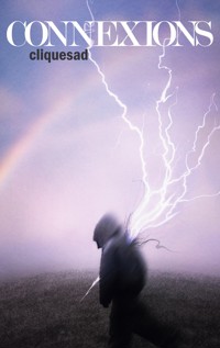 Connexions - Cliquesad Digital Poète - E-Book