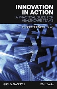 Innovation in Action - D. Scott Endsley - E-Book