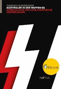 Südtiroler in der Waffen-SS - Thomas Casagrande - E-Book