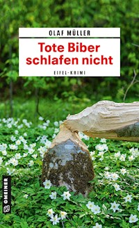 Tote Biber schlafen nicht - Olaf Müller - E-Book