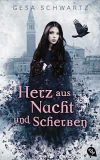 Herz aus Nacht und Scherben - Gesa Schwartz - E-Book