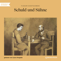 Schuld und Sühne (Ungekürzt) - Fjodor Dostojewski - Hörbuch