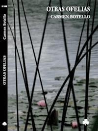 Otras Ofelias - Carmen Botello - E-Book