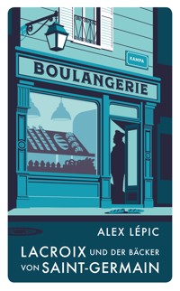 Lacroix und der Bäcker von Saint-Germain - Alex Lépic - E-Book