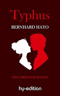 Typhus - Bernhard Hayo - E-Book