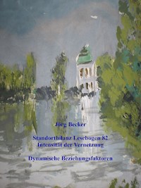 Standortbilanz Lesebogen 82 Intensität der Vernetzung - Jörg Becker - E-Book