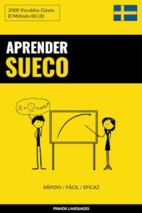 Aprender Sueco - Rápido / Fácil / Eficaz - Pinhok Languages - E-Book