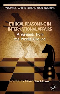 Ethical Reasoning in International Affairs -  - E-Book