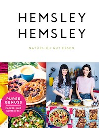 Hemsley und Hemsley - Melissa Hemsley - E-Book