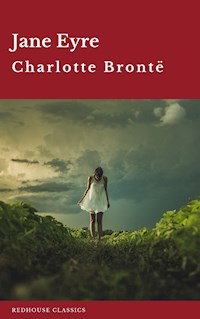 Jane Eyre - Charlotte Bronte - E-Book
