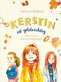 Kerstin ist goldrichtig - Helena Hedlund - E-Book